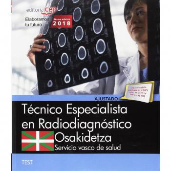 Técnico Especialista Radiodiagnóstico. Servicio vasco de salud-Osakidetza. Test