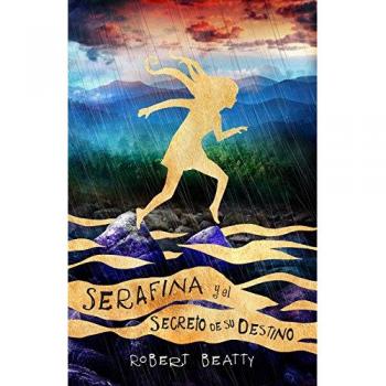 Serafina y el secreto de su destino
