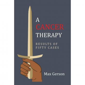 Max Gerson's A Cancer Therapy: First Edition Reprint - Comprehensive Guide to Alternative Cancer Treatment