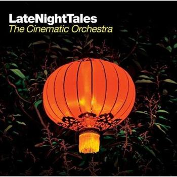Late Night Tales: The Cinematic Orchestra - The Cinematic Orchestra