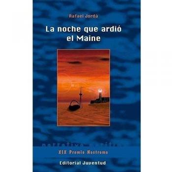 La noche que ardió el Maine