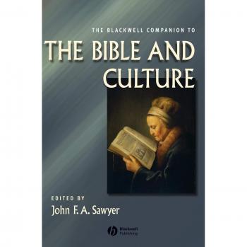 Blackwell Companion to Bible and Culture: Comprehensive Guide for Religious Studies