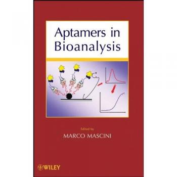 Bioanalytical Aptamers: Advanced Techniques and Applications
