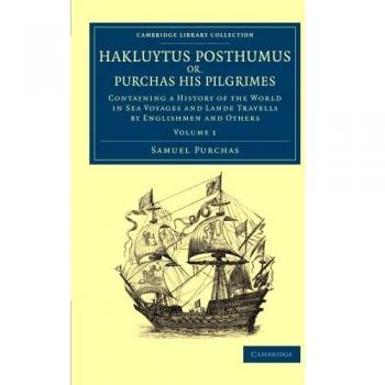 Conjunto de 20 Volúmenes de Hakluytus Posthumus o, Purchas sus Peregrinaciones: Historia del Mundo en Viajes Marítimos y Terrenales por Ingleses y Otros