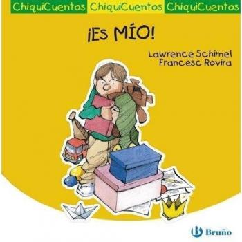 ¡Es MÍO! - Schimel, Lawrence; Rovira, Francesc