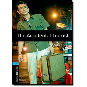Oxford Bookworms 5. The Accidental Tourist: Level 5: 1,800 Word Vocabulary - 9780194792158 - Anne Tyler