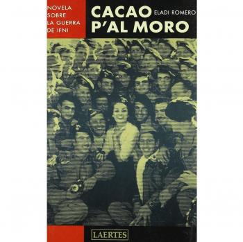 Cacao p'al moro: Novela sobre la guerra de Ifni: 84