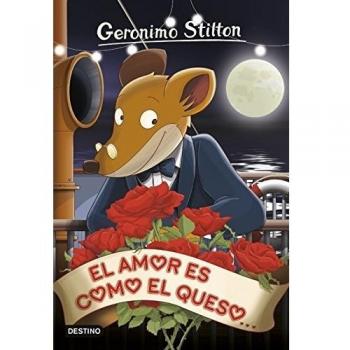 El amor es como el queso: Geronimo Stilton 13 - Geronimo Stilton