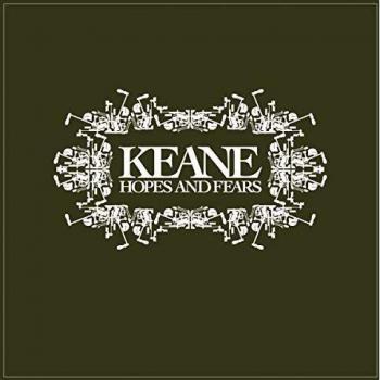 Hopes And Fears - Keane