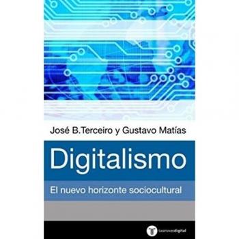 Digitalismo. el Horizonte Sociocultural Emergente: El nuevo horizonte sociocultural