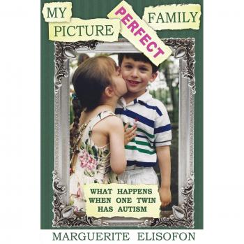 Familia Perfecta en Imágenes: Lo Que Ocurre Cuando Un Gemelo Tiene Autismo - Elisofon, Marguerite