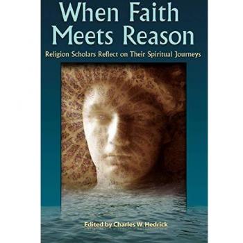 Faith and Reason: Reflections from Religion Scholars on Spiritual Journeys