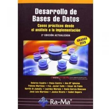 Desarrollo De Bases De Datos: Casos Prácticos Desde El Análisis A La Implementación - 2ª Edición