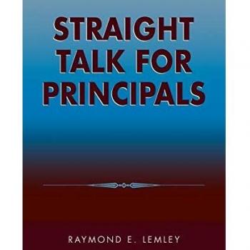 Straight Talk for School Leaders: Essential Guidance and Strategies for Principals