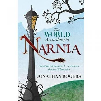 The World According to Narnia: A Comprehensive Guide by Jonathan Rogers