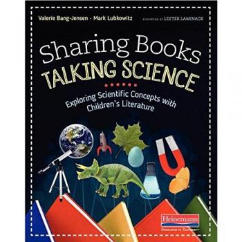 Sharing Books, Talking Science: Exploring Scientific Concepts with Children's Literature