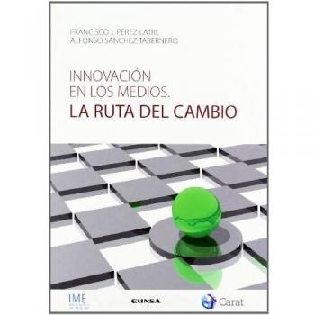 Innovación en los medios: La ruta del cambio