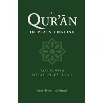 The Qur'an in Plain English: Part 30 With Surah Al-Fatihah