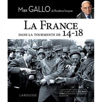La France dans la tourmente de 14-18