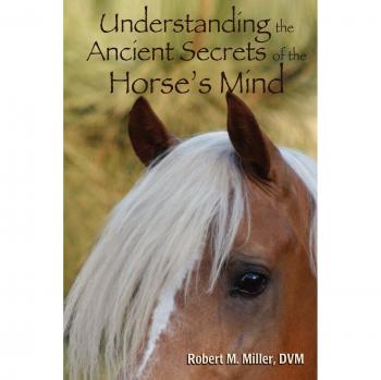 Understanding the Ancient Secrets of the Horse's Mind