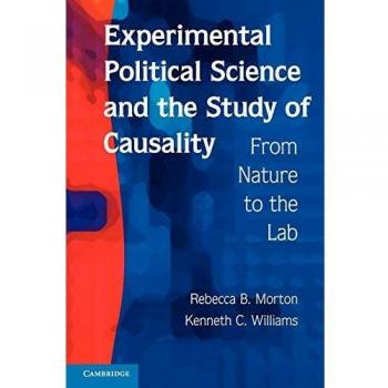 Causality in Political Science: Experimental Approaches - Paperback Edition