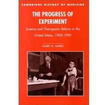 El Progreso del Experimento: Ciencia y Reforma Terapéutica en Estados Unidos, 1900-1990 (Estudios de Cambridge en la Historia de la Medicina) - Edición Rústica