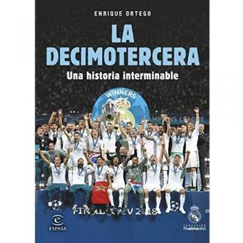 La Decimotercera: Una historia interminable