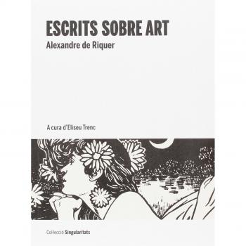 Escrits sobre art - Alexandre De Riquer E Ynglada