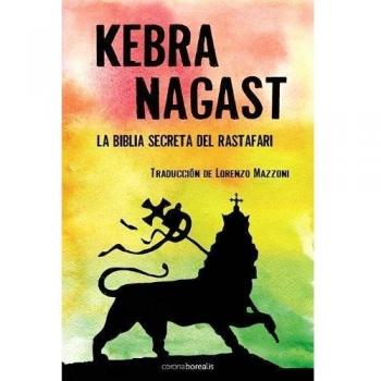 Kebra Nagasts: La Biblia Secreta Rastafar - Traducción Lorenzo Mazzoni
