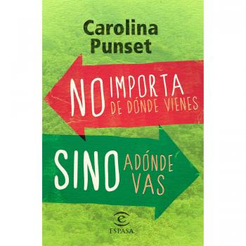No importa de dónde vienes, sino adónde vas
