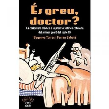 Ãs Greu Doctor?: 21 - Torre, Begonya/sabaté, Ferran