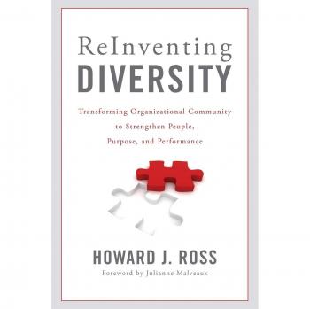 Reinventing Diversity: A Comprehensive Guide to Enhancing Organizational Community and Performance
