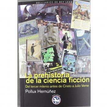 La prehistoria de la ciencia ficción: Del tercer milenio años antes de Cristo a Julio Verne