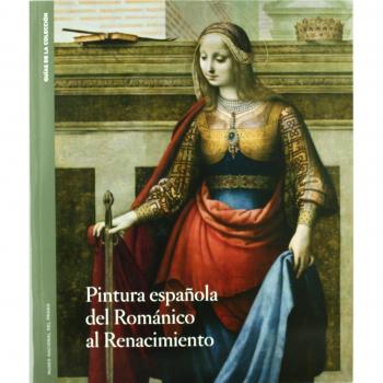 Pintura española del Románico al Renacimiento