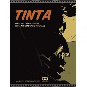 Tinta: Dibujo y composición para narradores visuales