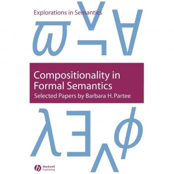 Composicionalidad en Semántica Formal: Artículos Seleccionados (Exploraciones en Semántica) - Edición Tapa Blanda