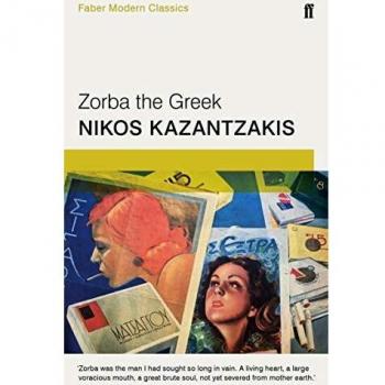 Zorba The Greek: Faber Modern Classics