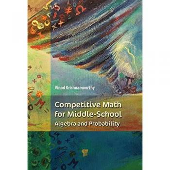 Competitive Math for Middle School: Algebra, Probability, and Number Theory