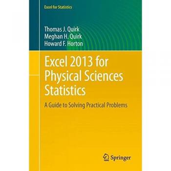 Excel 2013 for Physical Sciences Statistics: A Guide to Solving Practical Problems