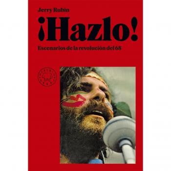 ¡Hazlo!: Escenarios de la revolución del 68 - Jerry Rubin
