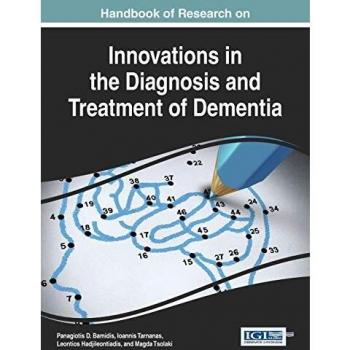 Manual de Investigación sobre Innovaciones en el Diagnóstico y Tratamiento de la Demencia (Avances en Psicología, Salud Mental y Estudios Conductuales) - Tapa Dura
