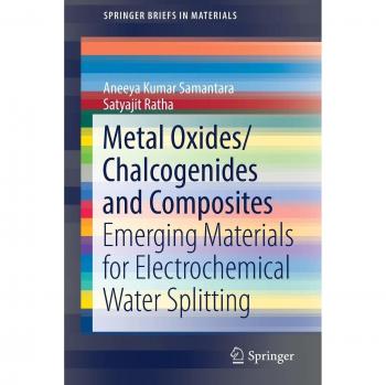 Metal Oxides/Chalcogenides and Composites: Emerging Materials for Electrochemical Water Splitting