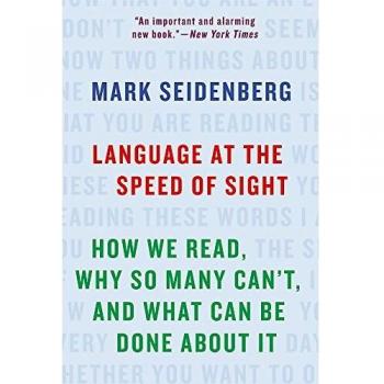 Language at the Speed of Sight How We Read Why So Many Can't and What Can Be Done About It