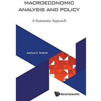 Análisis y Política Macroeconómica de Joshua E. Greene