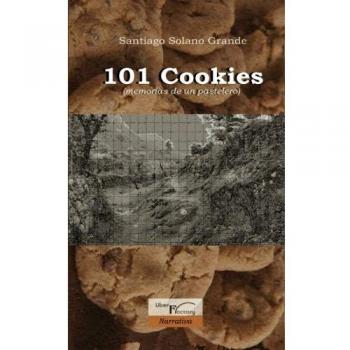 101 COOKIES MEMORIAS DE UN PASTELERO