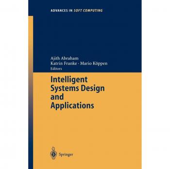 Intelligent Systems Design and Applications: Advances in Intelligent and Soft Computing, Volume 23