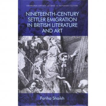 Nineteenth-Century Settler Emigration in British Literature and Art