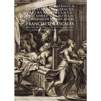 Obras. Epigramas: Parafrasis a la Poetica de Horacio; Observaciones Nuevas Sobre Gramatica; Florilegio de Versificacion: 17