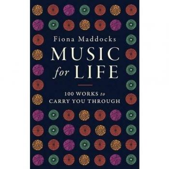 Music for Life: 100 Works to Carry You Through