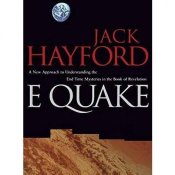 E-Quake: Revelation Insights and End Times Mysteries by Jack W. Hayford